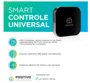 Smart Controle Universal Wi-Fi Positivo Casa Inteligente All-in-One Controle pelo celular ou Comando de voz Infra Rede 2.4 GHz Bivolt - Compatível com Google e Alexa