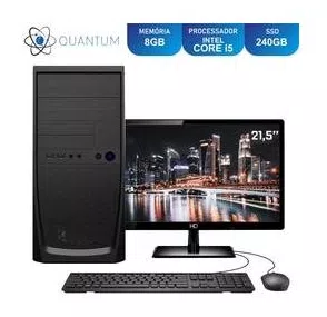 Computador Completo Home and Business Intel Core i5 RAM 8GB SSD 240GB Monitor 21.5" Full HD LED Quantum